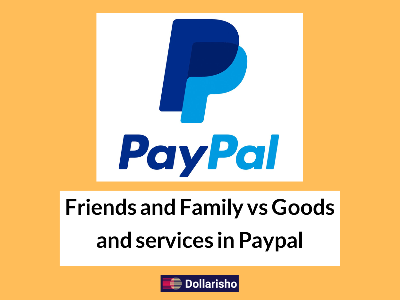 تفاوت Friends and Family با Goods and Services در پی پال
